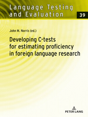 cover image of Developing C-tests for estimating proficiency in foreign language research